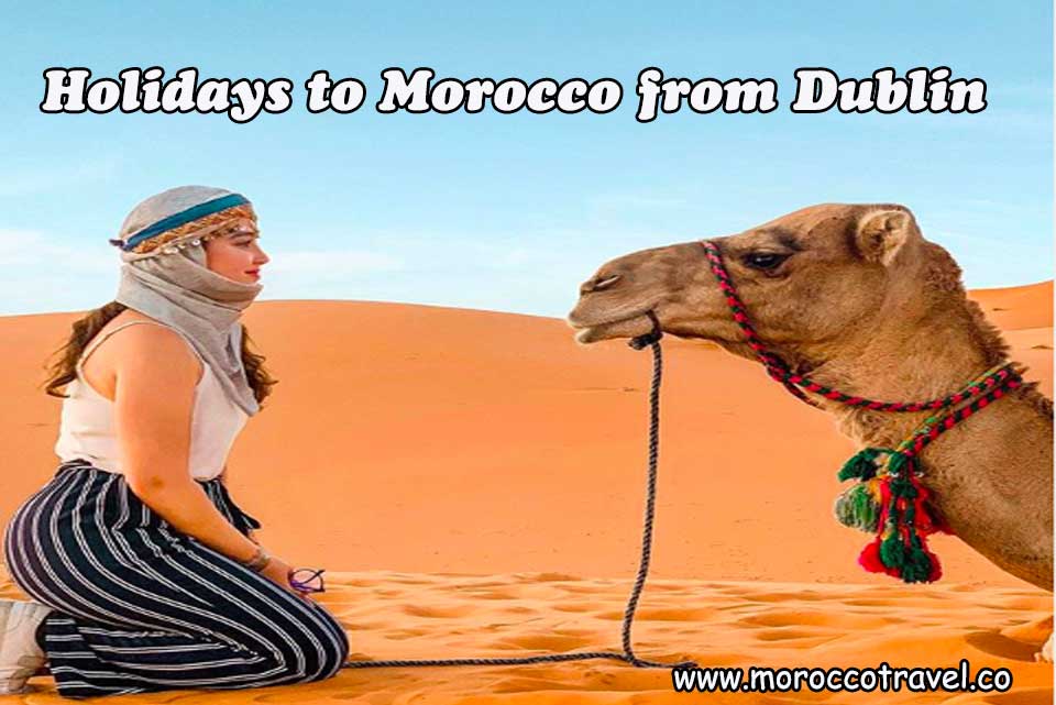 Holidays to Morocco from Dublin